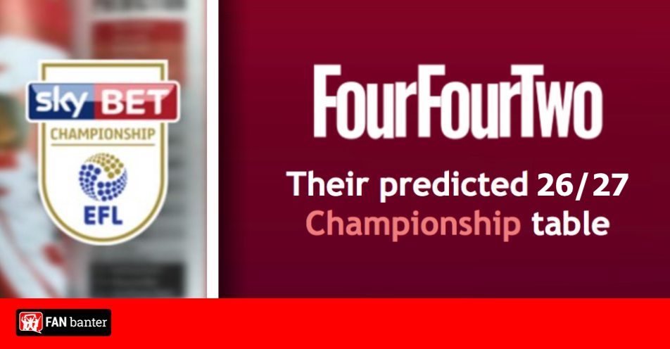 FourFourTwo predicts the 2026/27 Championship table FourFourTwo predicts the 2026/27 Championship table