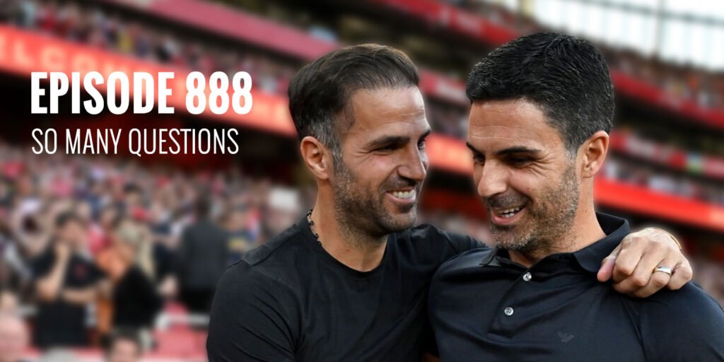 Episode 888 - So many questions ...