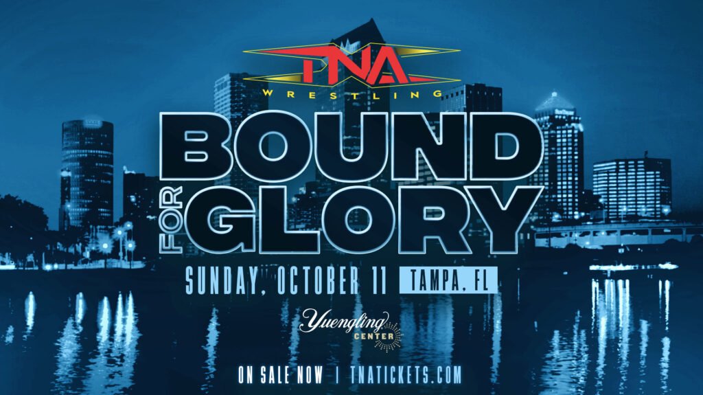 TNA Bound For Glory 2026 Preview, Start Time, How To Watch - Fightful